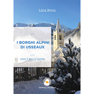 I Borghi Alpini di Usseaux