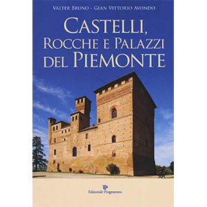 Castelli rocche e palazzi del Piemonte libro