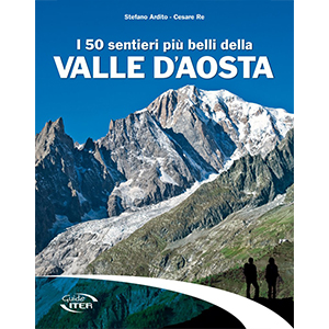 I 50 sentieri più belli della Valle d'Aosta libro Stefano Ardito