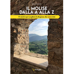 Il Molise dalla A alla Z libro